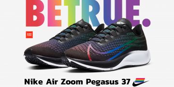Nike Air Zoom Pegasus 37 BETRUE และคอลเลคชัน BETRUE 2020 วางจำหน่ายในไทยเร็วๆ นี้